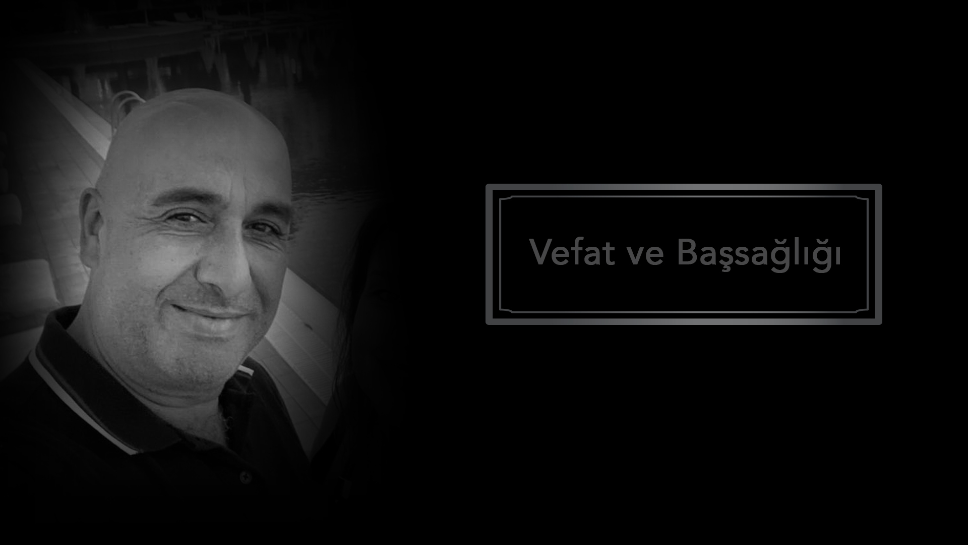 Vefat ve Başsağlığı